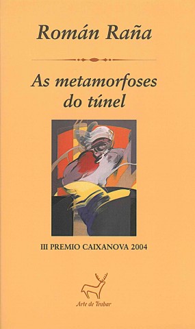 As metamorfoses do túnel